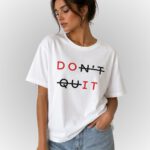 Λευκό T-Shirt “DONT QUIT”